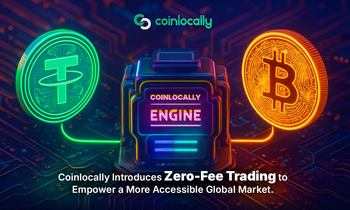 Coinlocally Introduces Zero-Fee Trading to Empower a More Accessible Global