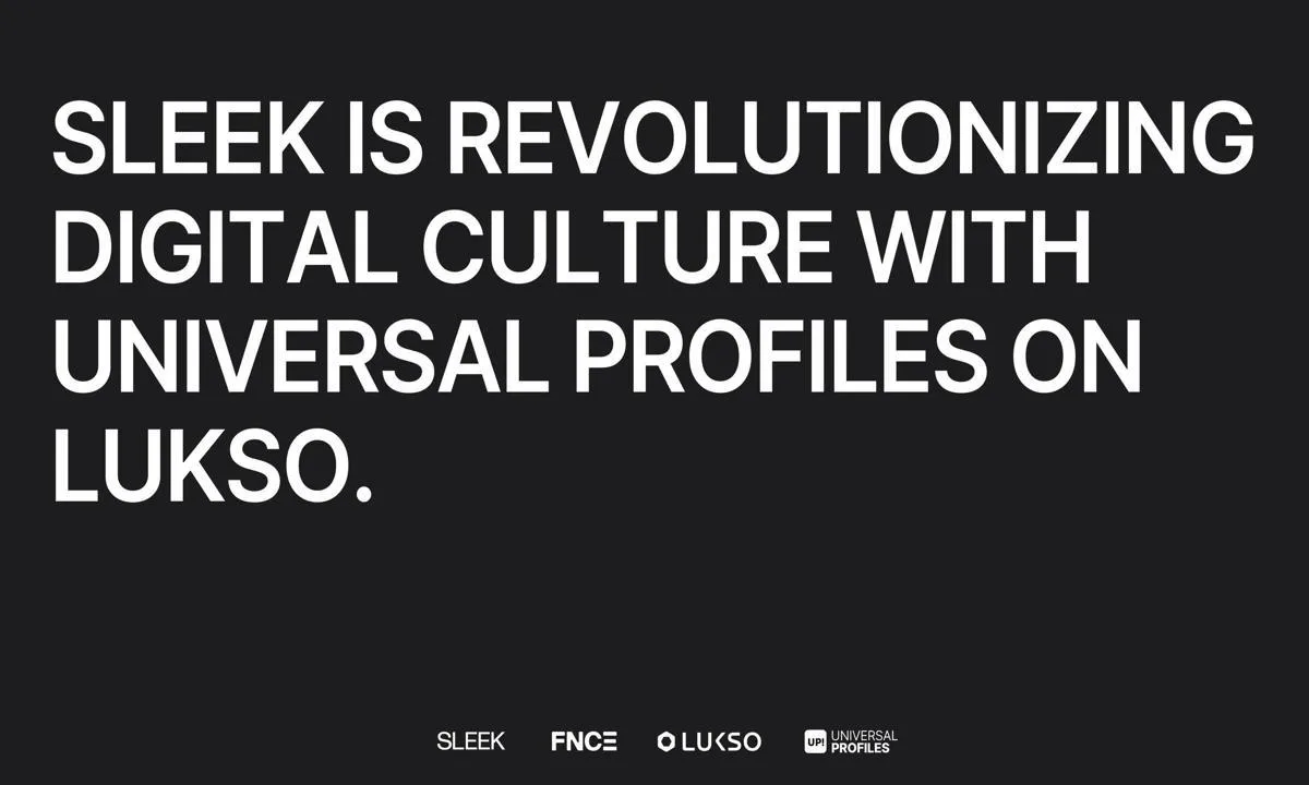 SLEEK signs long-term partnership to revolutionize digital culture with Universal Profiles on LUKSO