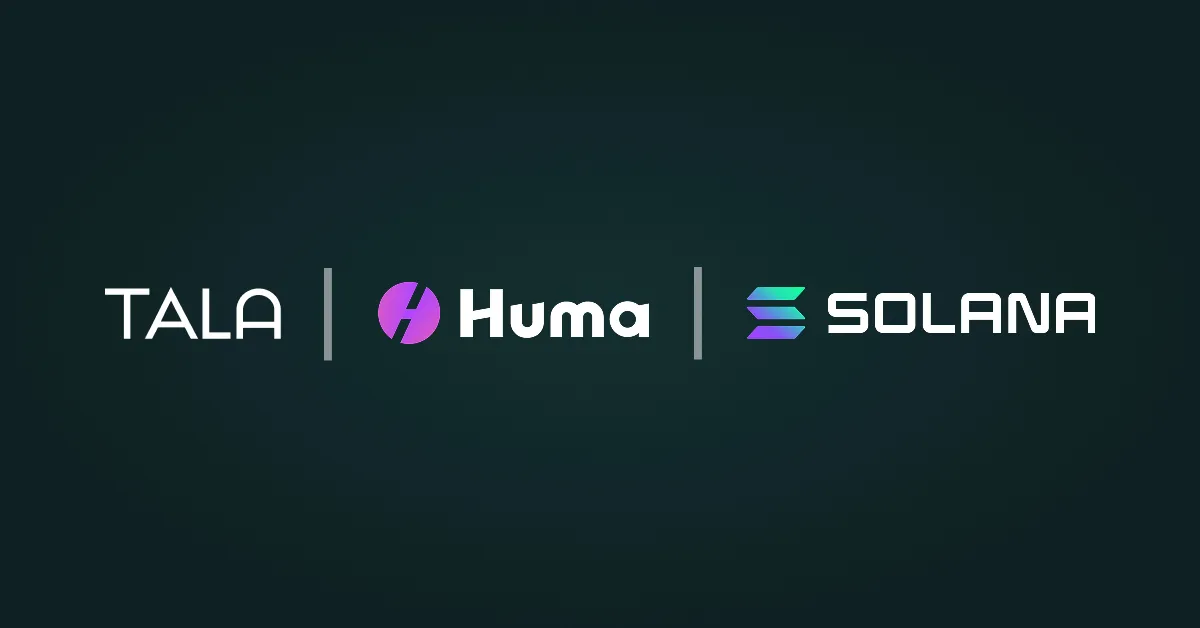 Tala Partners with Huma to Launch Tokenized Lending on Solana