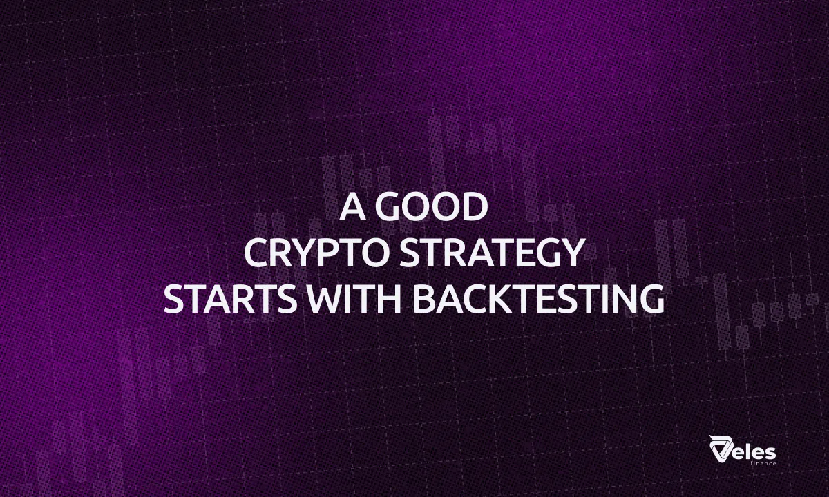 Veles Introduces Enhanced Version of Its Cryptocurrency Backtesting Tools